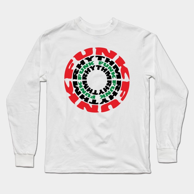 FUNK RHYTHM FUNK FUNK RHYTHM Long Sleeve T-Shirt by forgottentongues